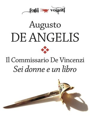 cover image of Il Commissario De Vincenzi. Sei donne e un libro